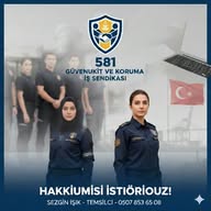İŞ HUKUKU SOSYAL GÜVENLİK UZMANLIĞI 581-GÜVENLİK KORUMA-İŞ SENDİKASI