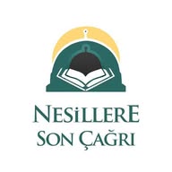 Nesillere Son Çağrı