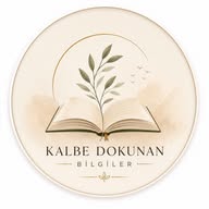 Kalbe Dokunan Bilgiler