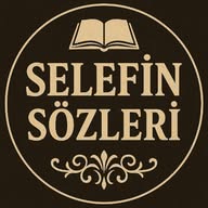 Selefin Sözleri